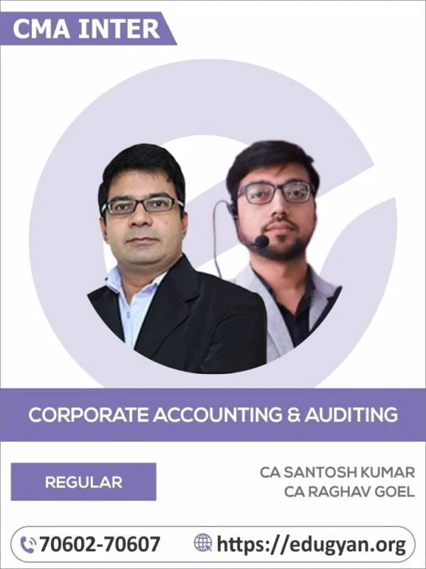 CMA Inter Corporate Accounting & Auditing By CA Santosh Kumar & CA Raghav Goel