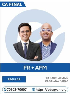 CA Final FR & AFM Combo By CA Sarthak Jain & CA Sanjay Saraf (New Syllabus)