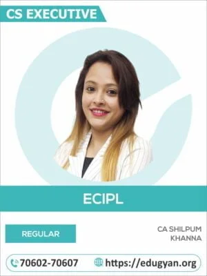 CS Executive Economic, Commercial & Intellectual Law By CA Chahak Bahl & CA Shilpum Khanna