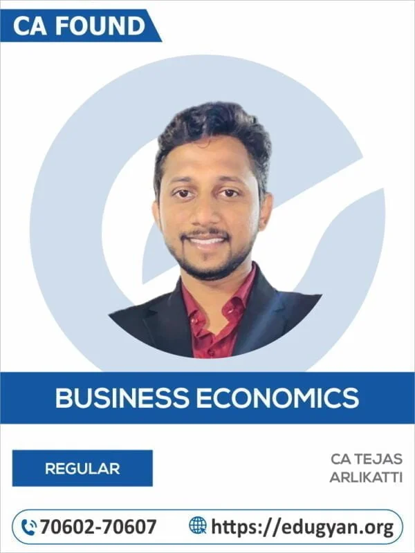 CA Foundation Business Economics By CA Tejas Arlikatti (