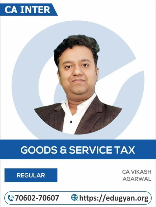 CA Inter GST By CA Vikash Agarwal