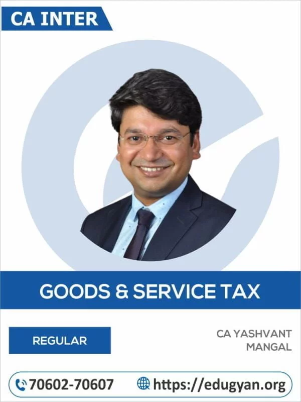 CA Inter GST By CA Yashvant Mangal