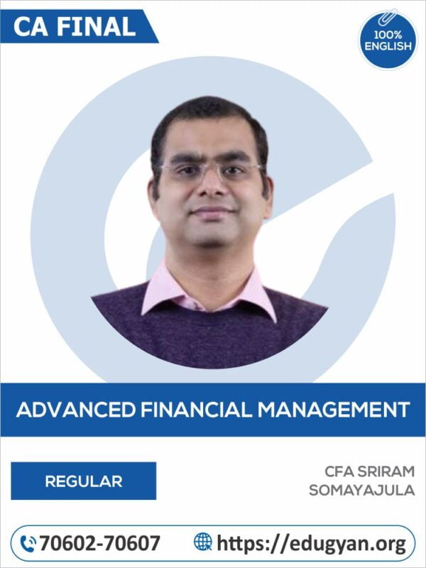 CA Final Advanced Financial Management (AFM) By CFA Sriram Somayajula (English)