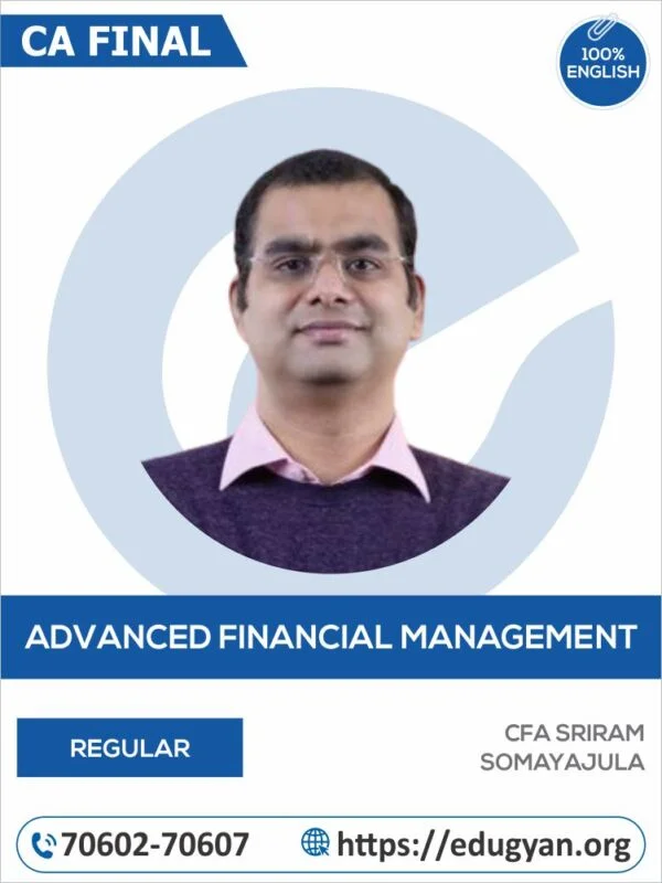 CA Final Advanced Financial Management (AFM) By CFA Sriram Somayajula (English)