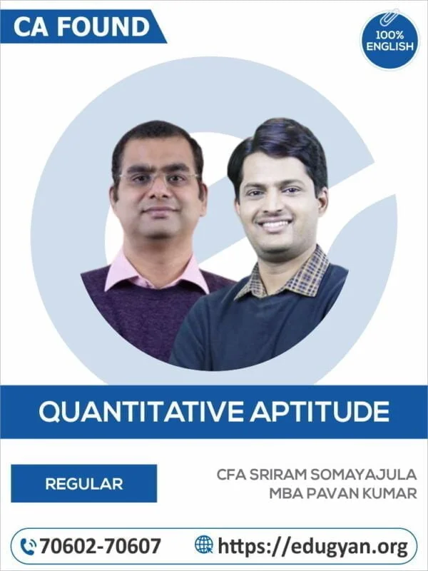 CA Found Quantitative Aptitude By CFA Sriram Somayajula & MBA Pavan Kumar (English) (New Syllabus)
