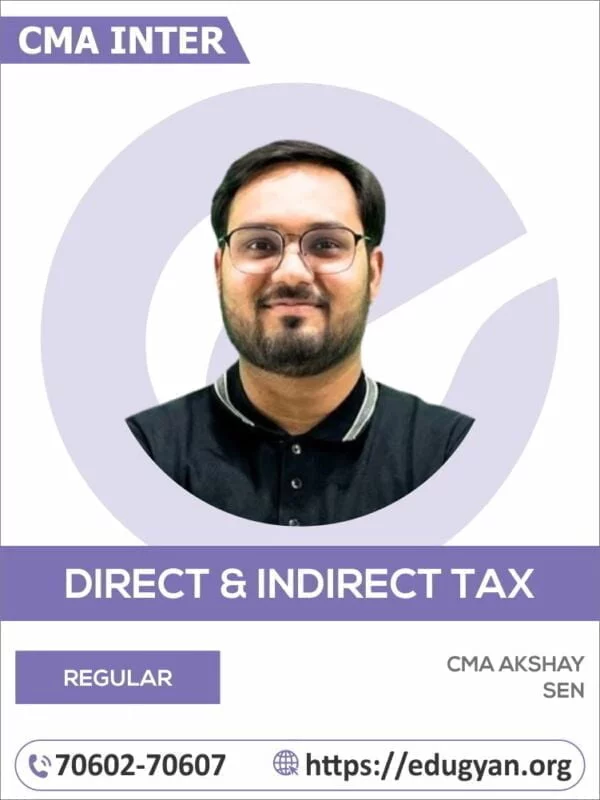 CMA Inter Direct & Indirect Taxation By CMA Akshay Sen (2022 Syllabus)