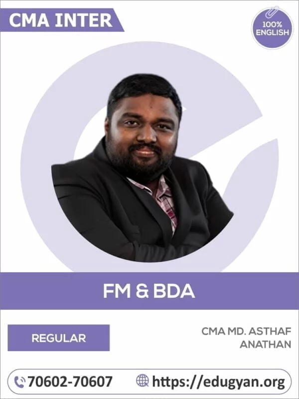 CMA Inter Financial Management & Business Data Analytics (FM-BDA) By CMA Md. Asthaf Anathan (English) (2022 Syllabus)