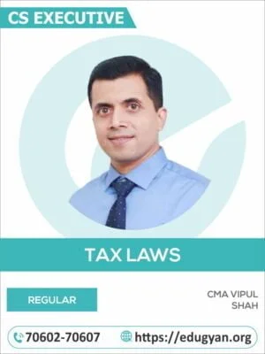 CS Executive Tax Laws & Practise By CMA Vipul Shah