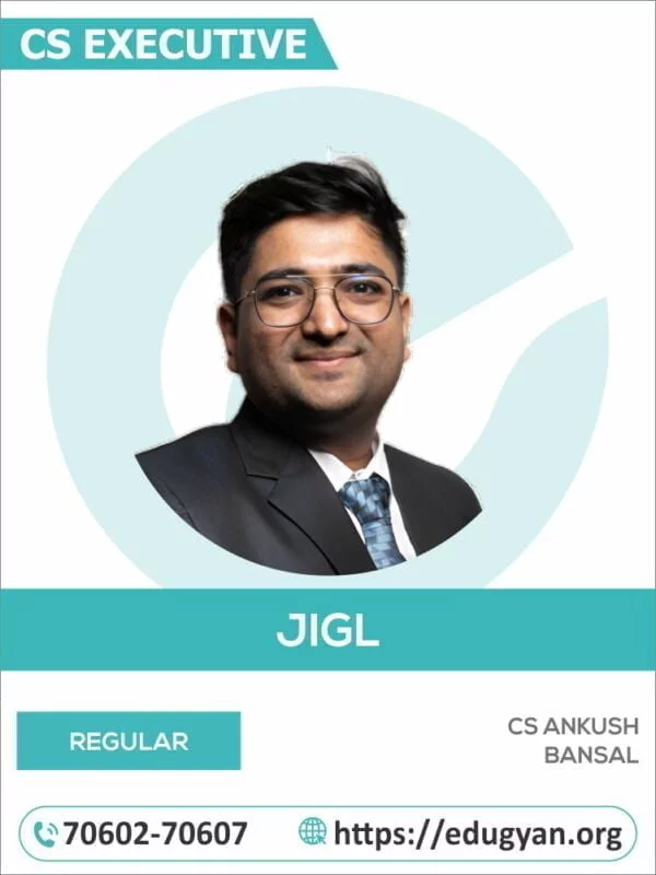 CS Executive Jurisprudence, Interpretation & Gen Laws (JIGL) By CS Ankush Bansal