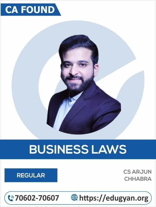 CA Foundation Business Laws By CS LLM Arjun Chhabra (New Syllabus)