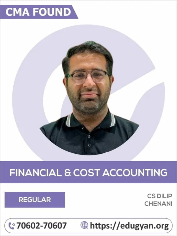 CMA Foundation Fundamentals of Financial Accounting & Cost Accounting By CS Dilip Chenani