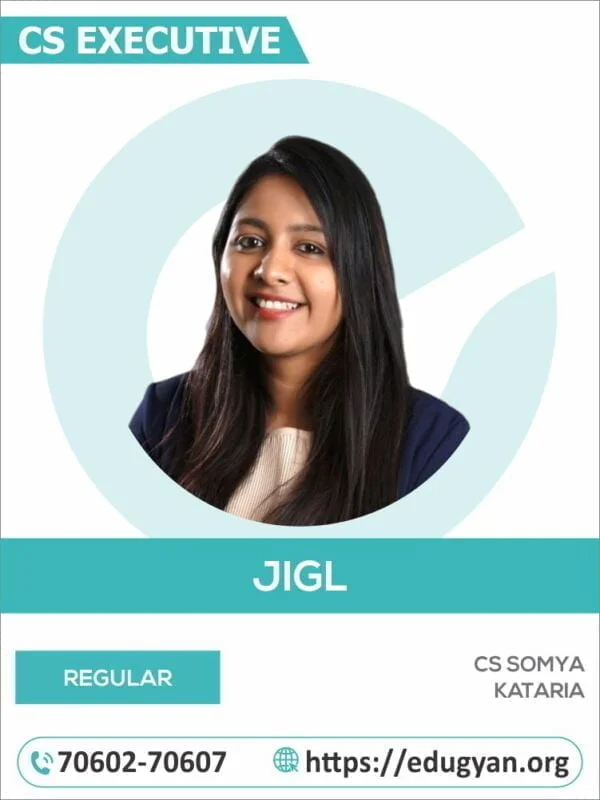 CS Executive Jurisprudence, Interpretation & Gen. Laws (JIGL) By CS Somya Kataria