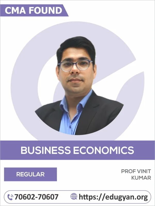 CMA Foundation Fundamentals of Business Economics & Management By Prof Vinit Kumar