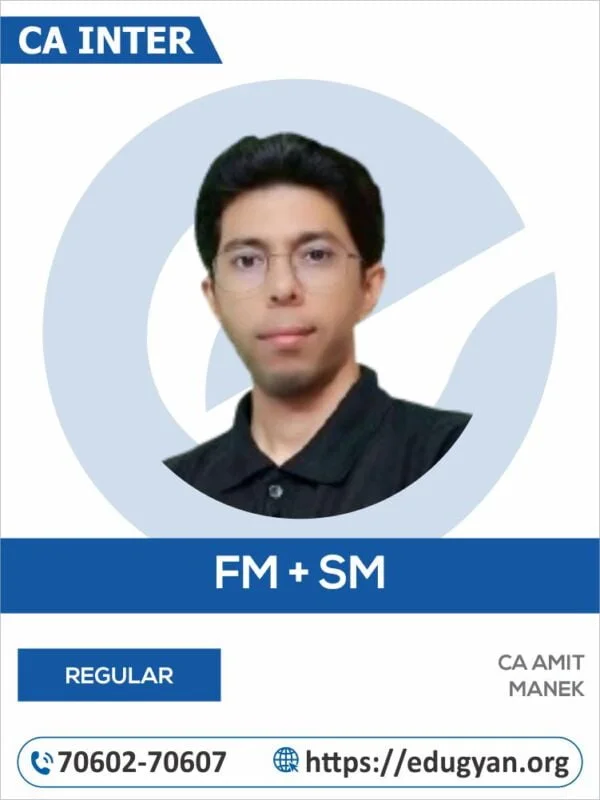 CA Inter Financial Management & Strategic Management (FM-SM) By CA Amit Manek