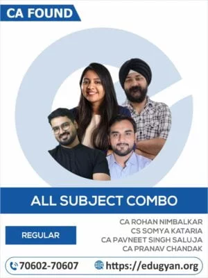 CA Foundation All Subjects Combo By CA Rohan Nimbalkar, CS Somya Kataria, CA Pavneet Singh Saluja & CA Pranav Chandak Sir (New Syllabus)