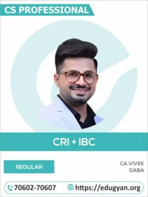 CS Professional CRI+IBC Combo By CA Vivek Gaba (New Syllabus)