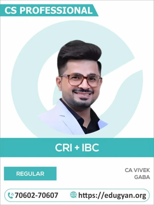 CS Professional CRI+IBC Combo By CA Vivek Gaba (New Syllabus)
