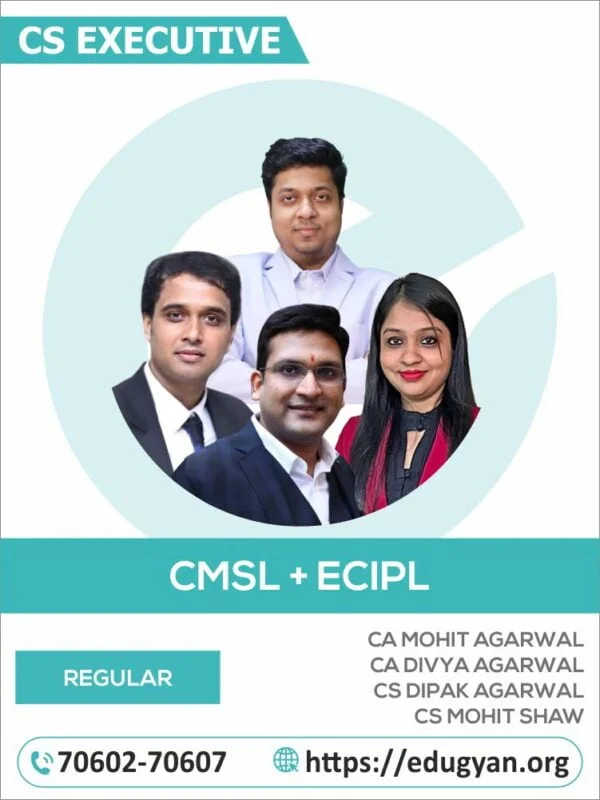 CS Executive CMSL & ECIPL By CA Mohit Agarwal, CA Divya Agarwal, CS Dipak Agarwal & CS Mohit Shaw (New Syllabus)