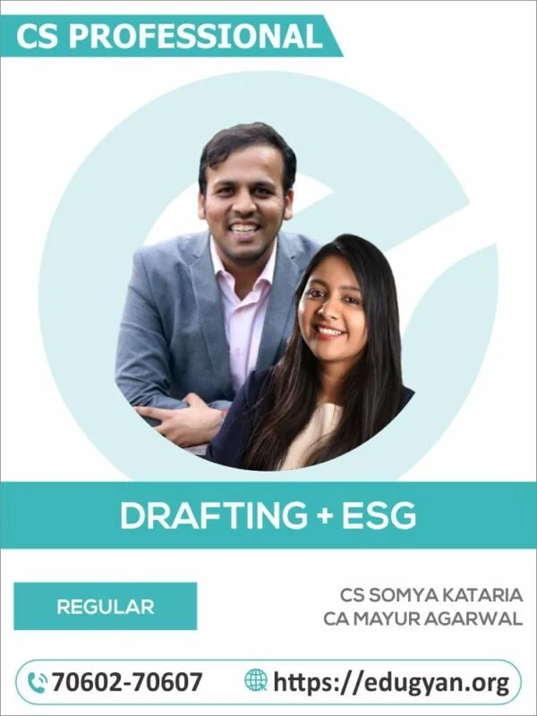CS Professional (Drafting+ESG) By CS Somya Kataria & CA Mayur Agarwal (New Syllabus)