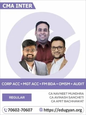 CMA Inter Group II Corporate Accounting, Audit, Management Accounting, FM and BDA & OM-SM Combo By CA Navneet Mundhra, CA Avinash Sancheti & CA Isha Agarwal (New Syllabus)