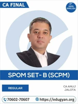 CA Final Set- B SPOM (SCPM) By CA Anuj Jalota (English) (New Syllabus)