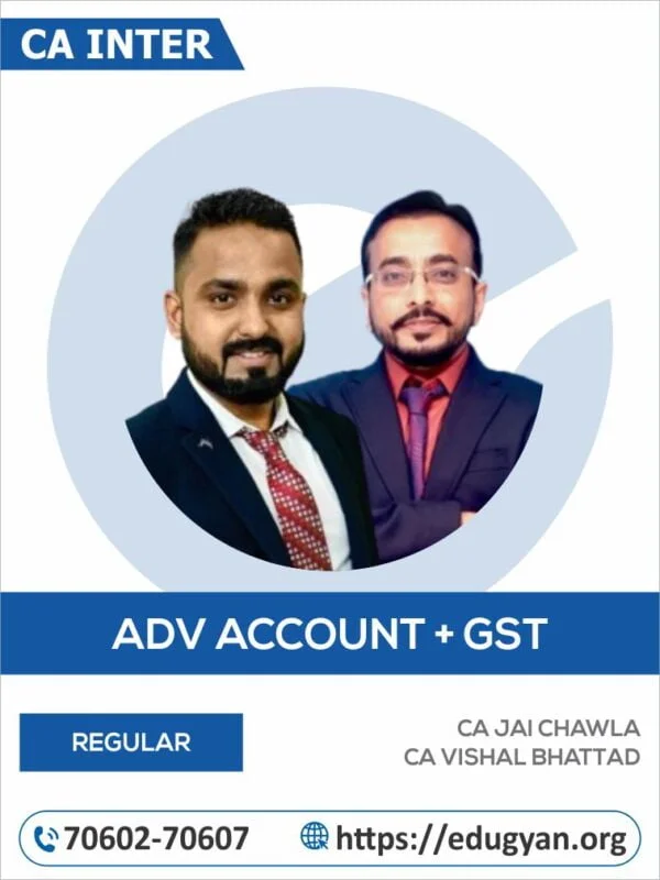 CA Inter Adv Accounts & GST Combo By CA Jai Chawla & CA Vishal Bhattad