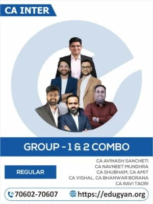 CA Inter Group-I ii Combo By CA Avinash Sancheti, CA Shubham Singhal/CA Amit Bachhawat, CA Bhanwar Borana & CA Vishal Bhattad (May/Sep 2025 & Onwards)