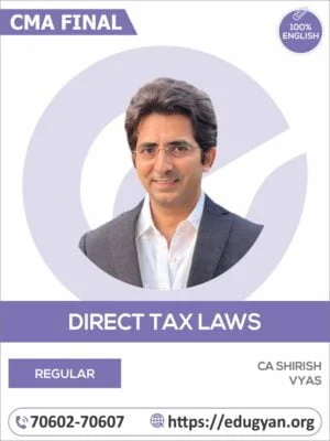 CMA Final Direct Tax Laws (DT) By CA Shirish Vyas (English)