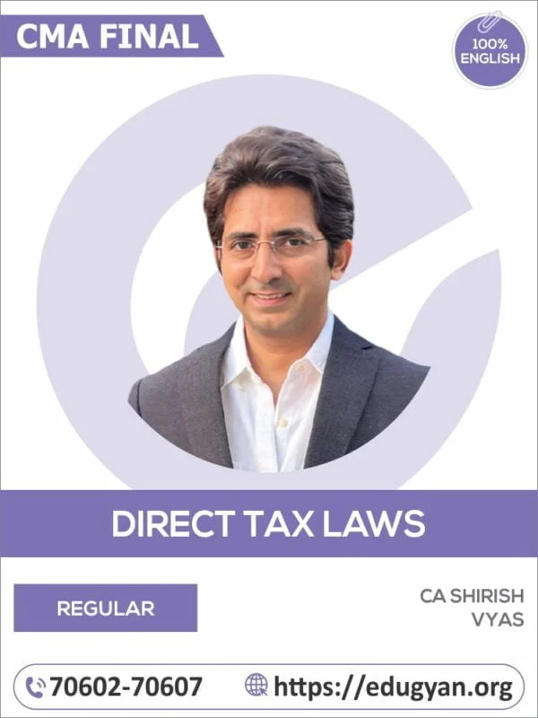 CMA Final Direct Tax Laws (DT) By CA Shirish Vyas (English)