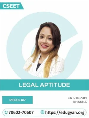 CSEET Legal Aptitude By CA Shilpum Khanna