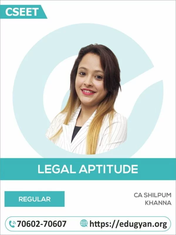 CSEET Legal Aptitude By CA Shilpum Khanna