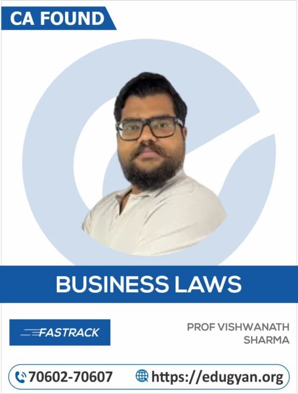 CA Foundation Business Law Fast Track By Prof Vishwanath Sharma (New Syllabus)