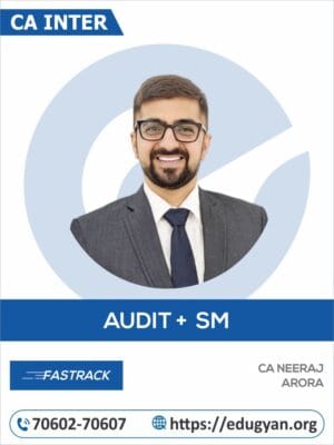 CA Inter Audit & SM Fast Track Combo By CA Neeraj Arora (New Syllabus)