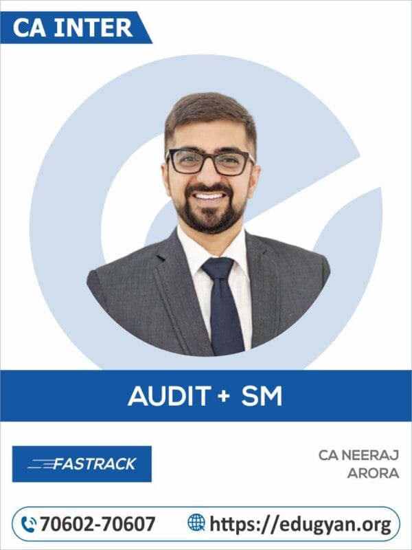 CA Inter Audit & SM Fast Track Combo By CA Neeraj Arora (New Syllabus)