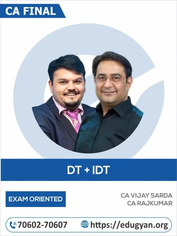 CA Final DT & IDT Combo By CA Vijay Sarda & CA RajKumar (For May/Nov 2025 & Onwards)