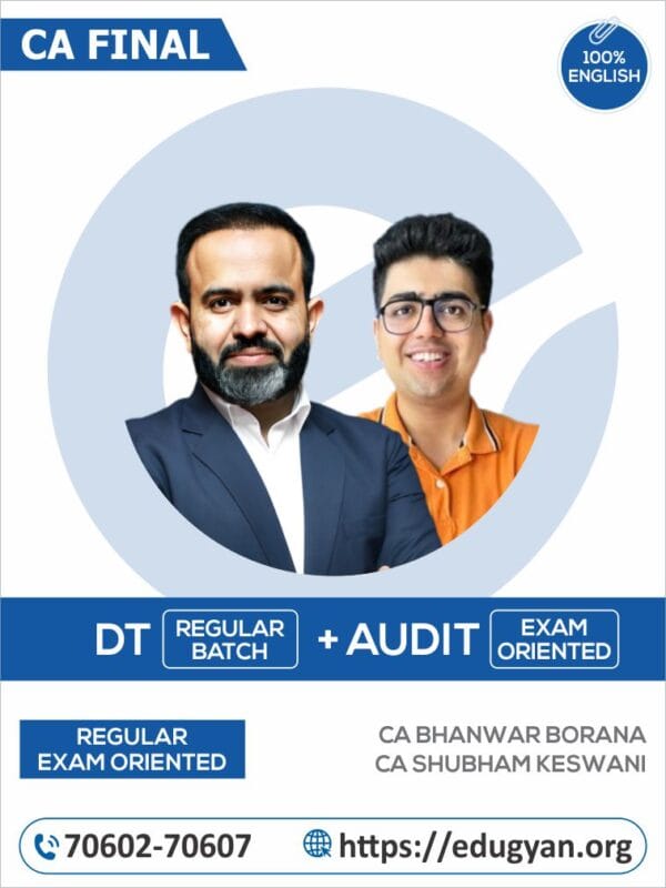 CA Final Direct Tax (Regular) & Audit (Exam Oriented) Combo By CA Bhanwar Borana & CA Shubham Keswani (English) (For May/Nov 2025 & Onwards)