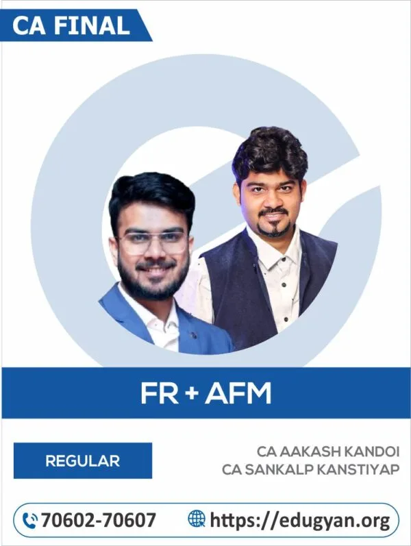 CA Final FR & AFM Combo By CA Aakash Kandoi & CA Sankalp Kanstiya (For May/Nov 2025 & Onwards)