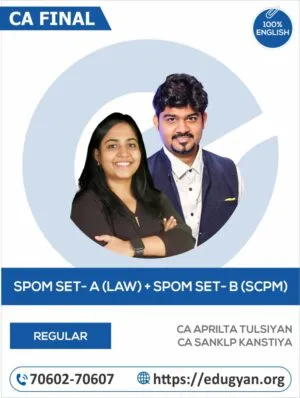 CA Final SPOM SET A & SPOM SET B (SCPM) Combo By CA Arpita Tulsyan & CA Sankalp Kanstiya (English) (For May 2025 & Onwards)