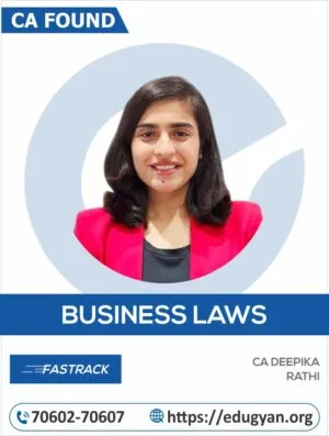 CA Foundation Law Fast Track By CA Deepika Rathi (New Syllabus)