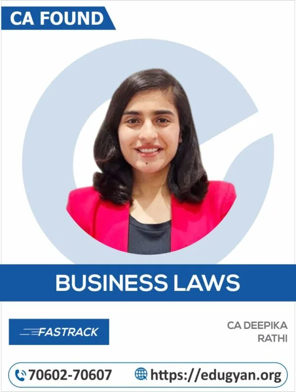 CA Foundation Law Fast Track By CA Deepika Rathi (New Syllabus)