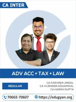 CA Inter Adv Accounts, Taxation & Law Combo By CA Parveen Jindal, CA Vijender Aggarwal & CA Harsh Gupta (New Syllabus)