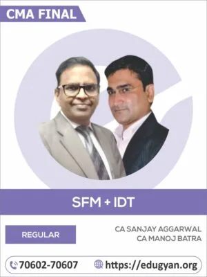 CMA Final SFM & IDT Combo By CA Sanjay Aggarwal & CA Manoj Batra (2022 Syllabus)