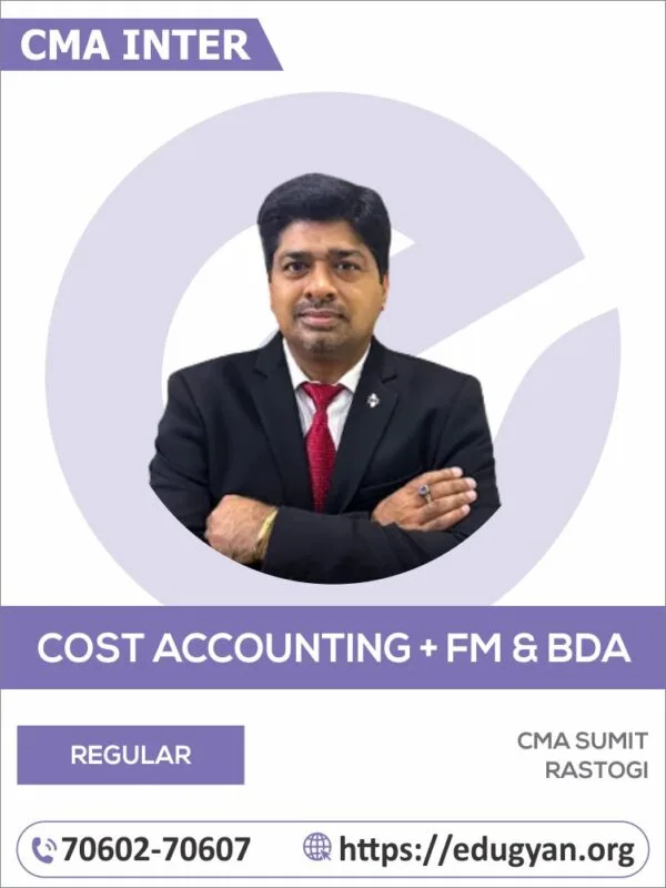 CMA Inter Cost Accounting & FM-BDA Combo By CMA Sumit Rastogi (2022 Syllabus)