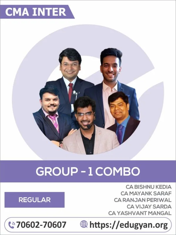 CMA Inter Group- I All Subject Combo By CA Bishnu Kedia, CA Mayank Saraf, CA Ranjan Periwal, CA Vijay Sarda & CA Yashvant Mangal (For June/Dec 2025 & Onwards)