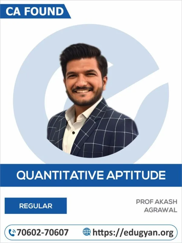 CA Foundation Quantitative Aptitude By Prof Akash Agrawal (For May/Sep 2025 & Onwards)