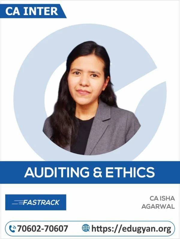 CA Inter Audit Fast Track By CA Isha Agarwal (For May/Sep 2025 & Onwards)