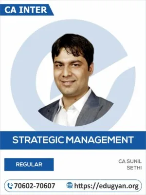 CA Inter Strategic Management (SM) By CA Sunil Sethi (New Syllabus)