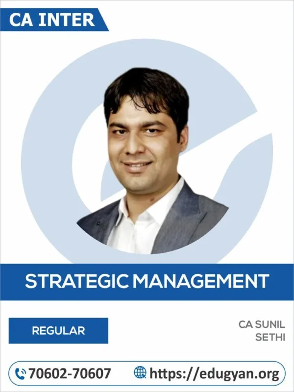 CA Inter Strategic Management (SM) By CA Sunil Sethi (New Syllabus)