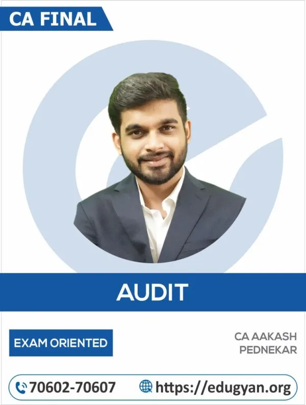 CA Final Audit Exam Oriented By CA Aakash Pednekar (For May/Nov 2025 & Onwards)