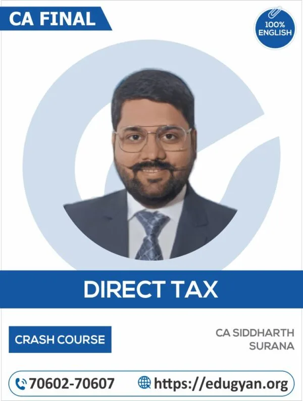 CA Final Direct Taxation (DT) Crash Course By CA Siddharth Surana (English) (For May/Nov 2025 & Onwards)